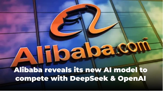 Alibaba Released Its New AI Model, Competing With DeepSeek and OpenAI
