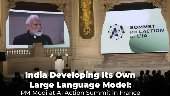 India Is Developing Its Own Large Language Model says PM Modi At France AI Action Summit
