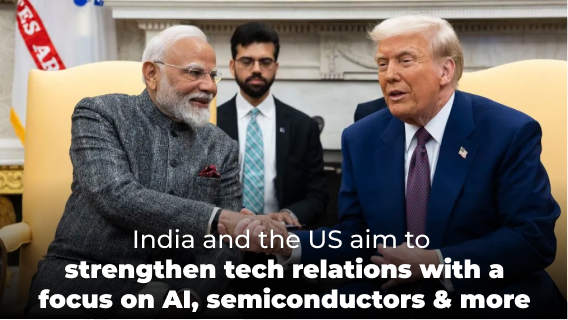 India and the US to Strengthen Tech Relations, With a Focus on AI, Semiconductors & More