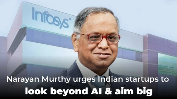 Narayana Murthy Advises Indian Entrepreneurs to Look Beyond the Current AI Buzz and Aim Big