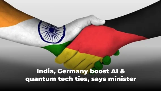 India, Germany Agree to Strengthen Ties in AI and Quantum Tech, Says Minister