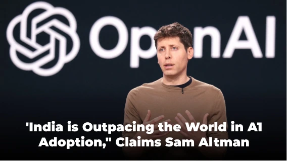 “India is Outpacing the World in AI Adoption,” Claims Sam Altman
