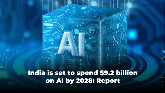 India Is Expected to Spend $9.2 Billion on AI by 2028: Report