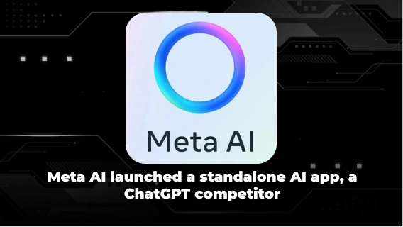 Meta AI Introduces a Standalone AI App, A ChatGPT Competitor