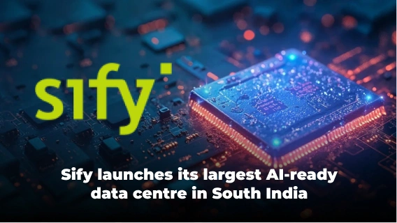 Sify Opens South India’s Largest AI-ready Data Centre in Chennai