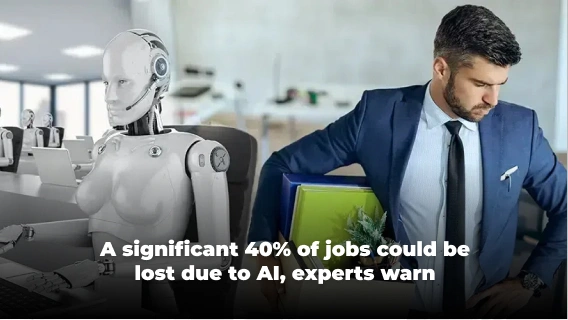 Experts Caution that 40% of Jobs Are at Risk Due to AI