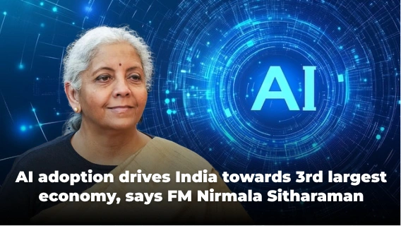 AI Adoption Drives India Towards the 3rd Largest Economy, Says FM Nirmala Sitharaman