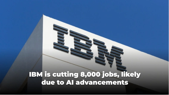 IBM Is Reportedly Cutting 8,000 Jobs, Likely Due to Advancements in AI